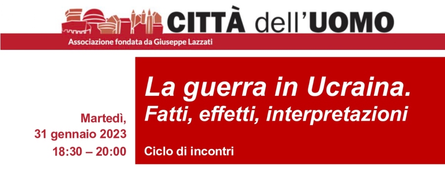 La guerra in Ucraina. Fatti, effetti, interpretazioni: Dialoghi di e per la pace