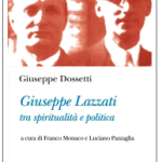 In Università Cattolica la presentazione del volume «Giuseppe Lazzati tra spiritualità e politica»