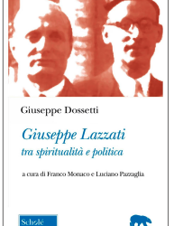 In Università Cattolica la presentazione del volume «Giuseppe Lazzati tra spiritualità e politica»